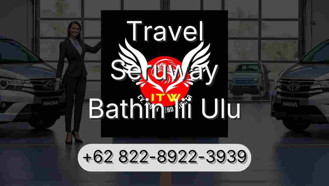 Travel Seruway Bathin Iii Ulu