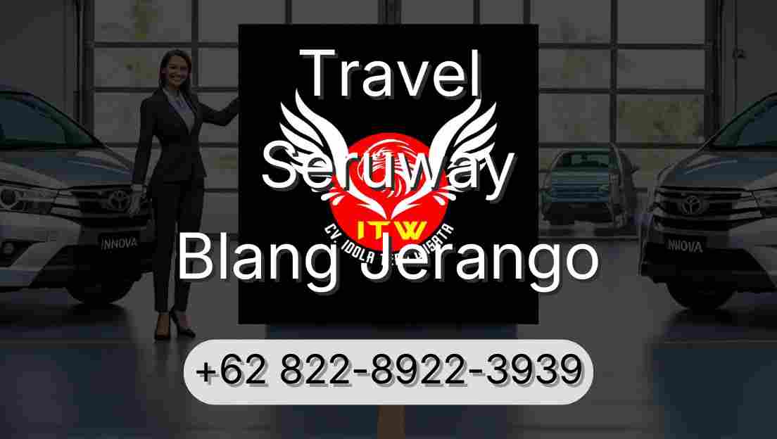 Travel Seruway Blang Jerango