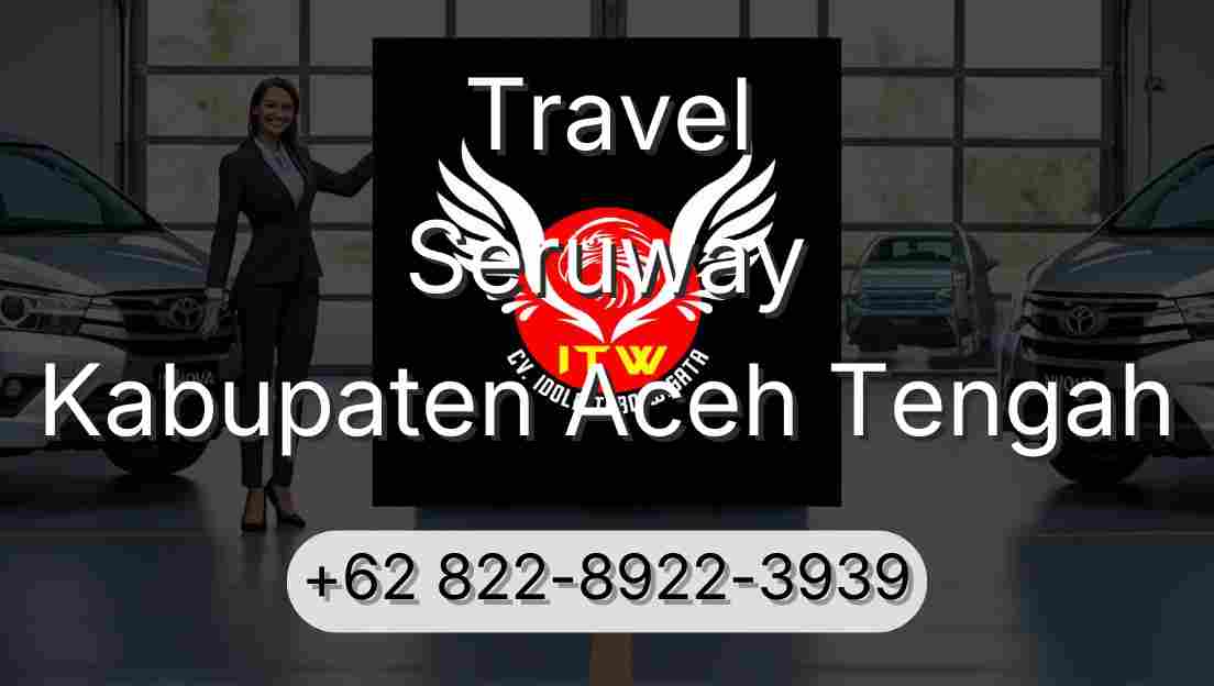 Travel Seruway Kabupaten Aceh Tengah