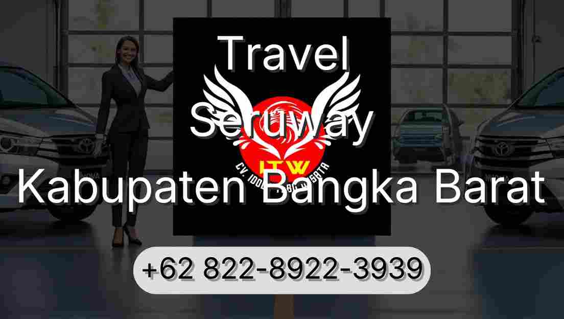 Travel Seruway Kabupaten Bangka Barat