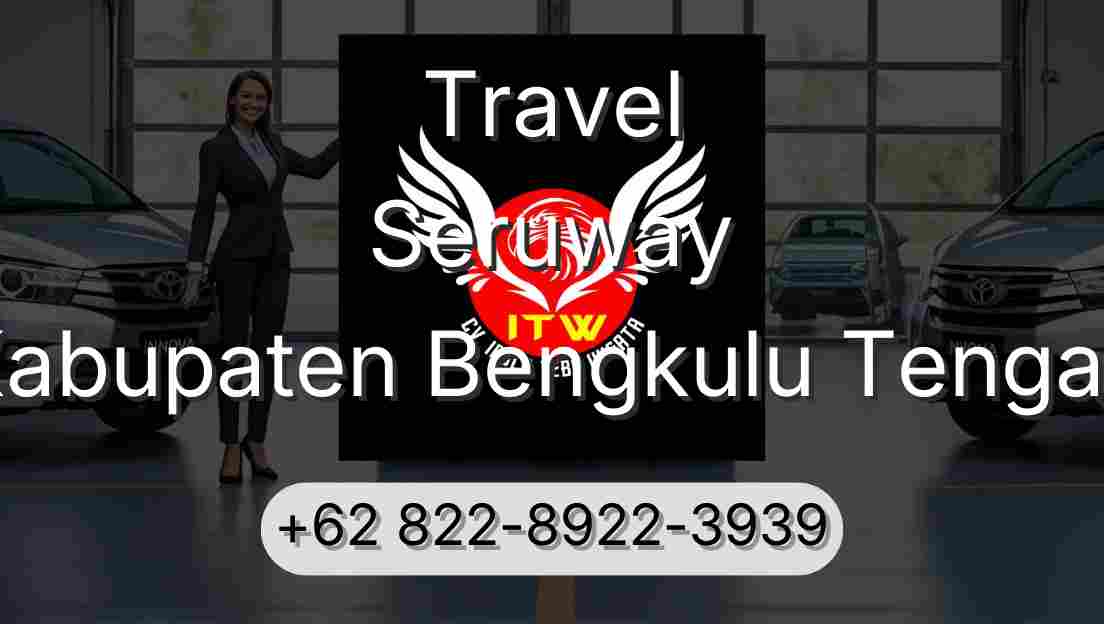 Travel Seruway Kabupaten Bengkulu Tengah