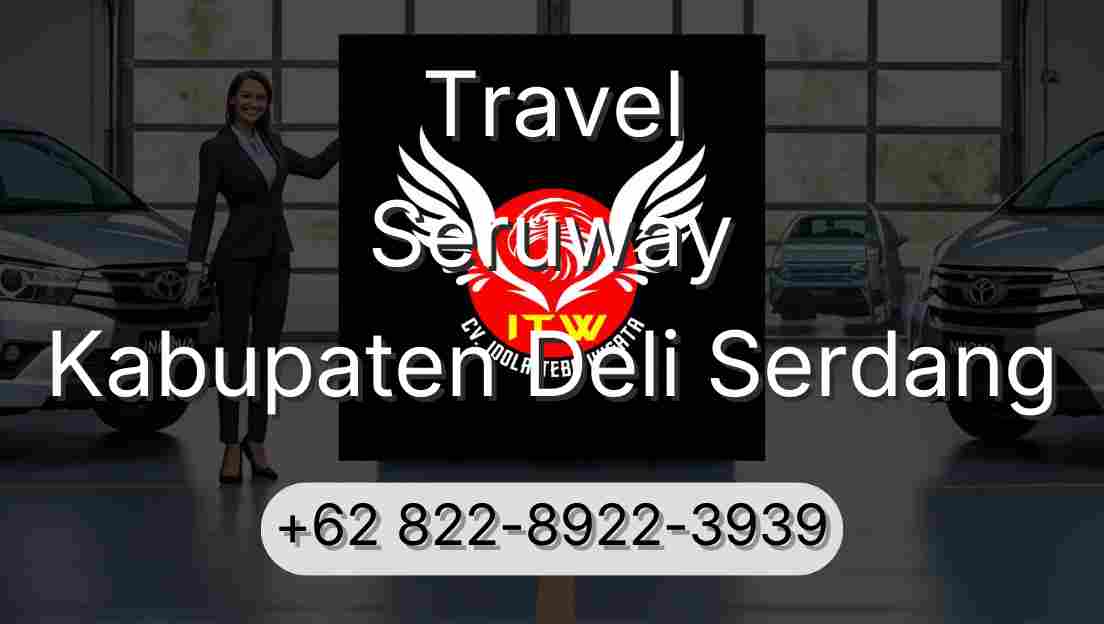 Travel Seruway Kabupaten Deli Serdang