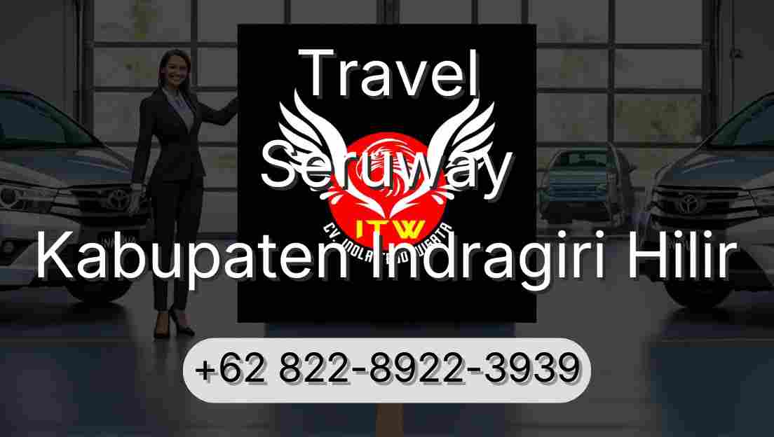 Travel Seruway Kabupaten Indragiri Hilir