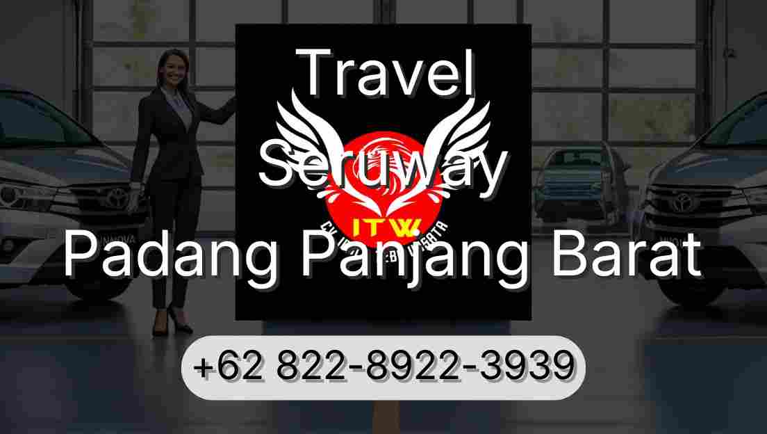 Travel Seruway Padang Panjang Barat