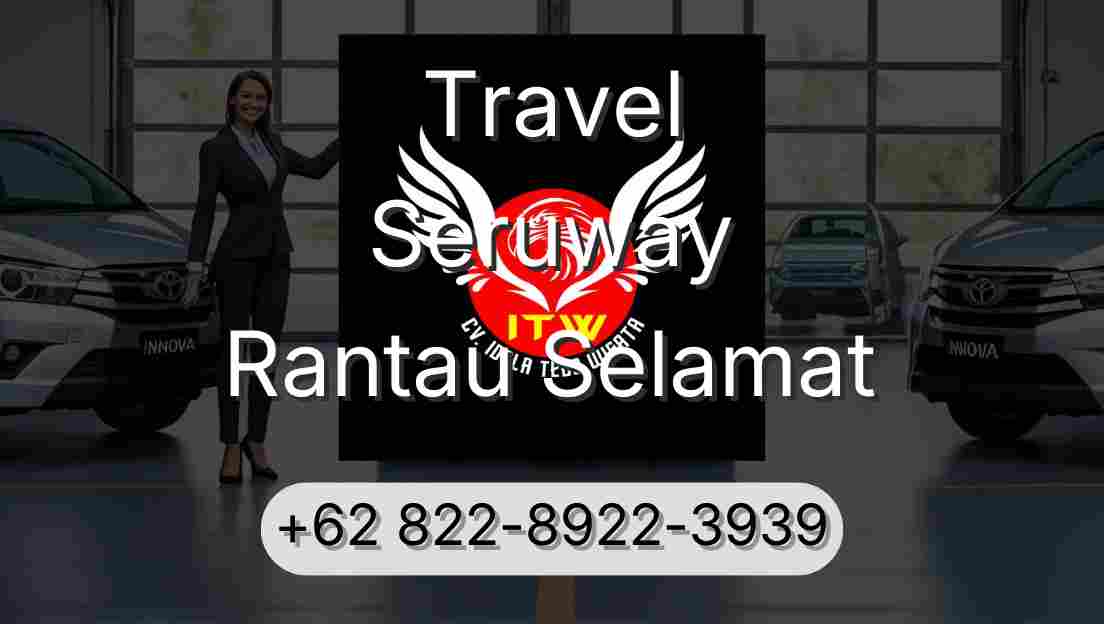 Travel Seruway Rantau Selamat