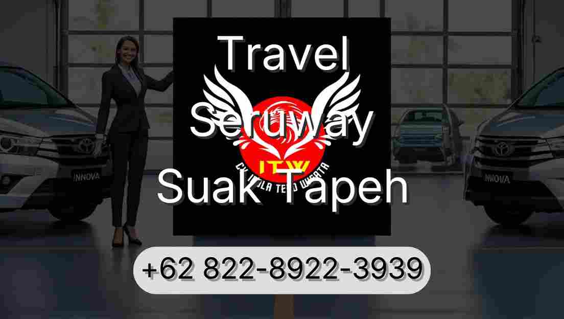 Travel Seruway Suak Tapeh