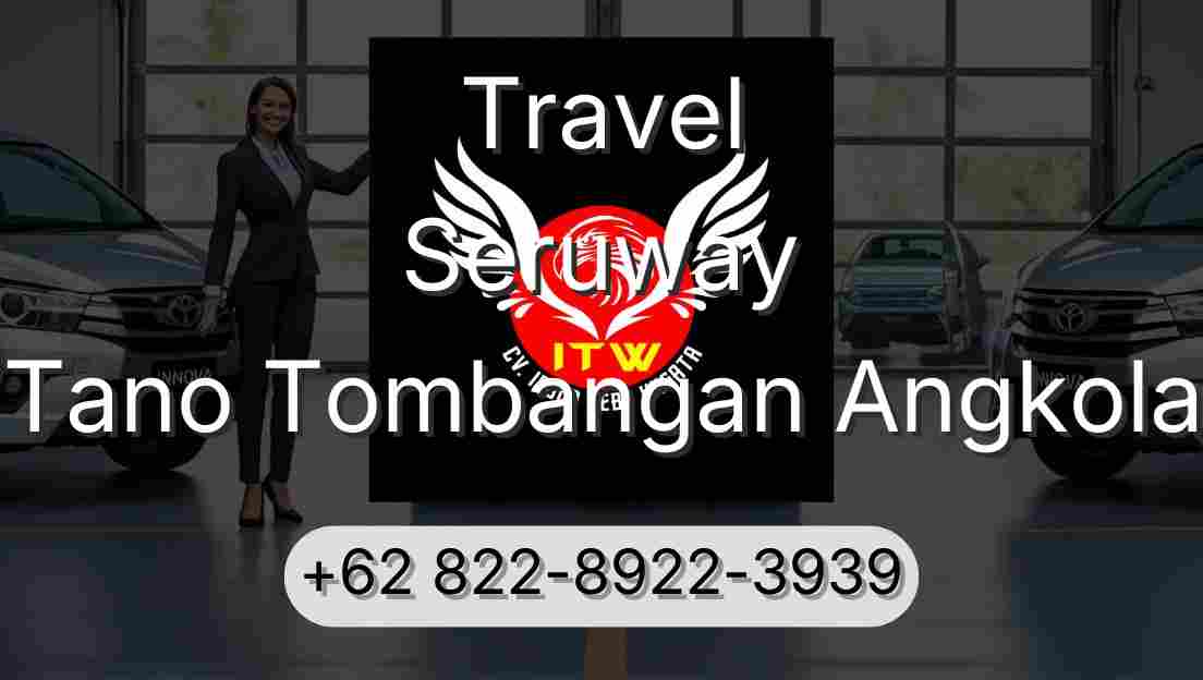 Travel Seruway Tano Tombangan Angkola