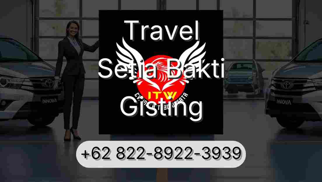 Travel Setia Bakti Gisting