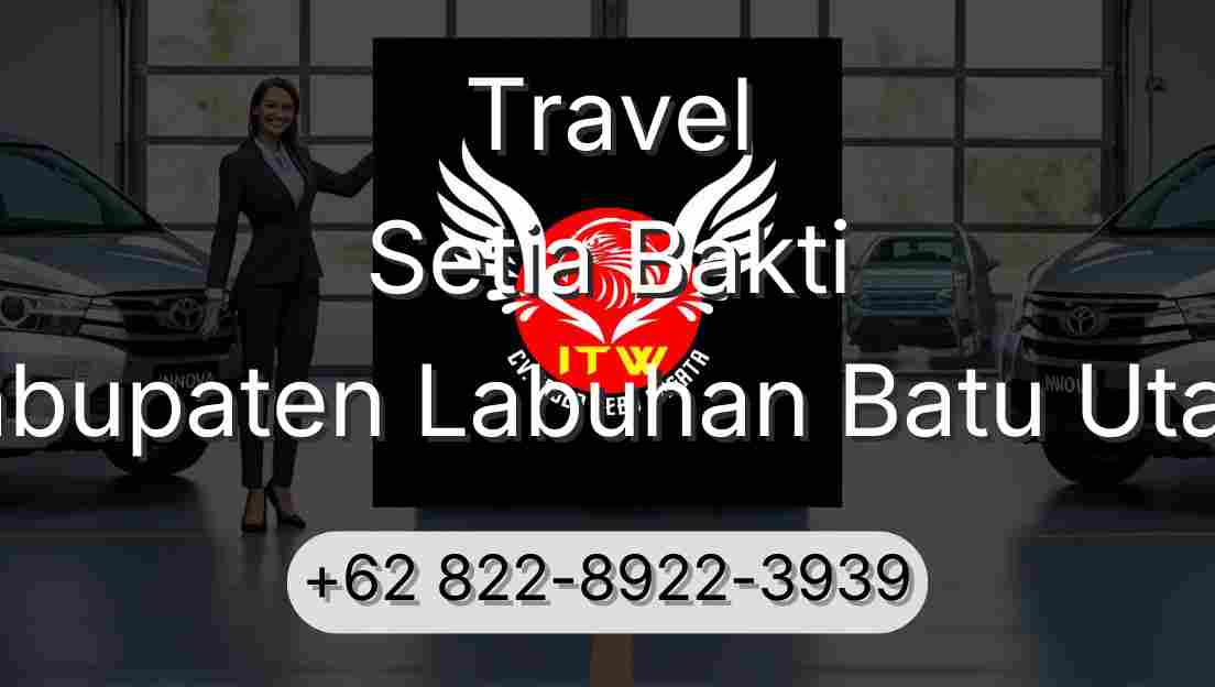 Travel Setia Bakti Kabupaten Labuhan Batu Utara
