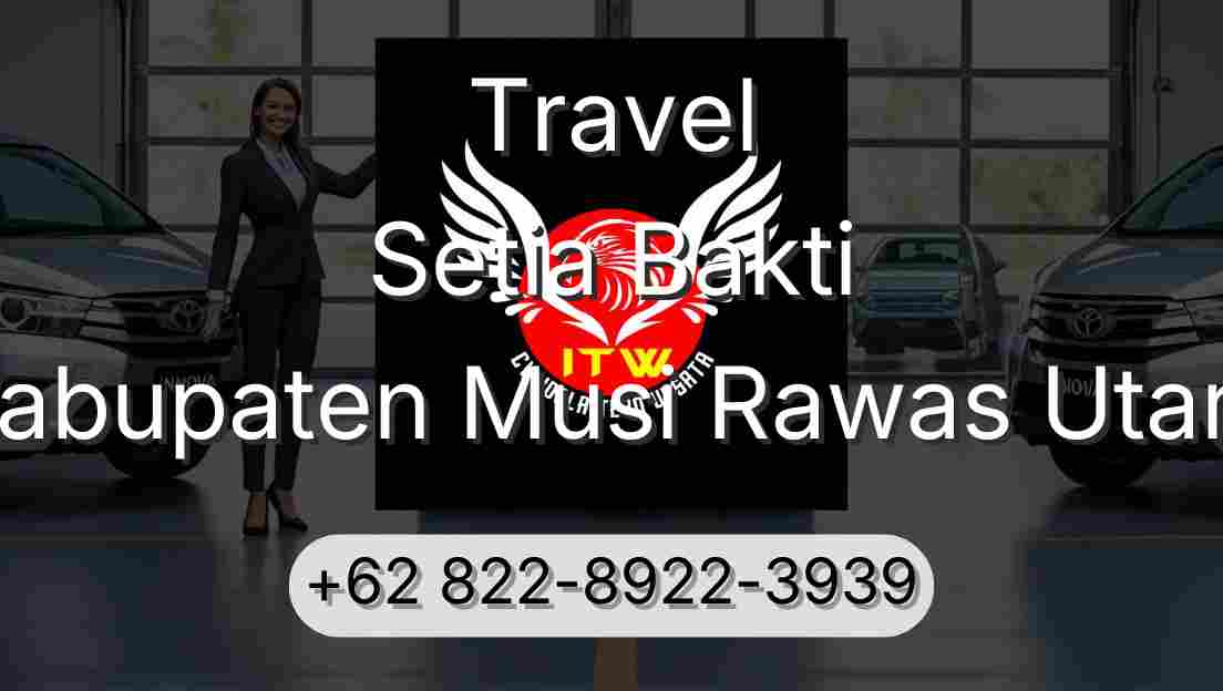 Travel Setia Bakti Kabupaten Musi Rawas Utara