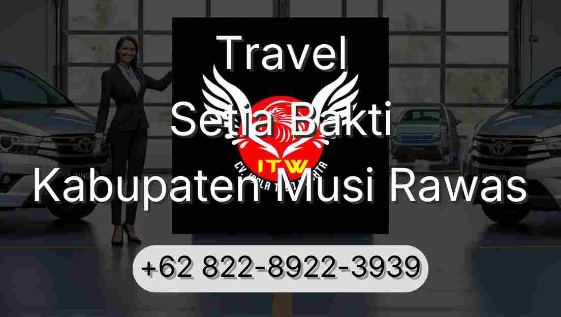 Travel Setia Bakti Kabupaten Musi Rawas