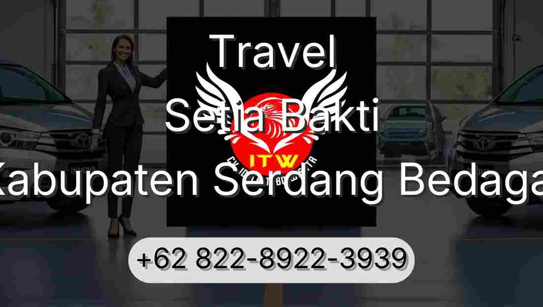 Travel Setia Bakti Kabupaten Serdang Bedagai
