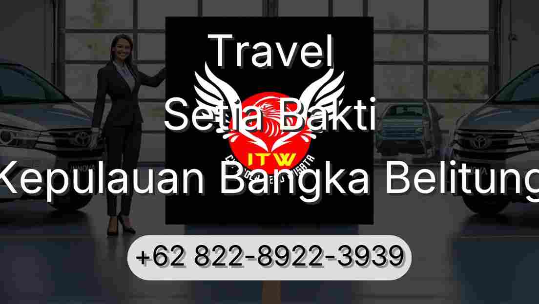 Travel Setia Bakti Kepulauan Bangka Belitung