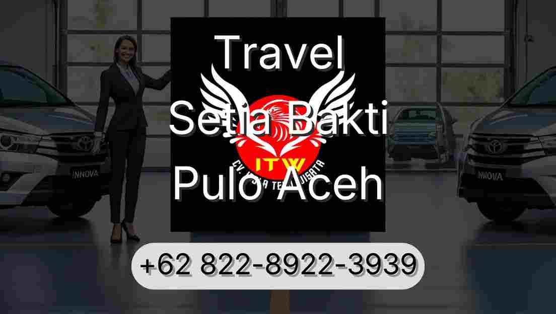 Travel Setia Bakti Pulo Aceh