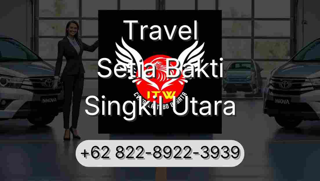 Travel Setia Bakti Singkil Utara