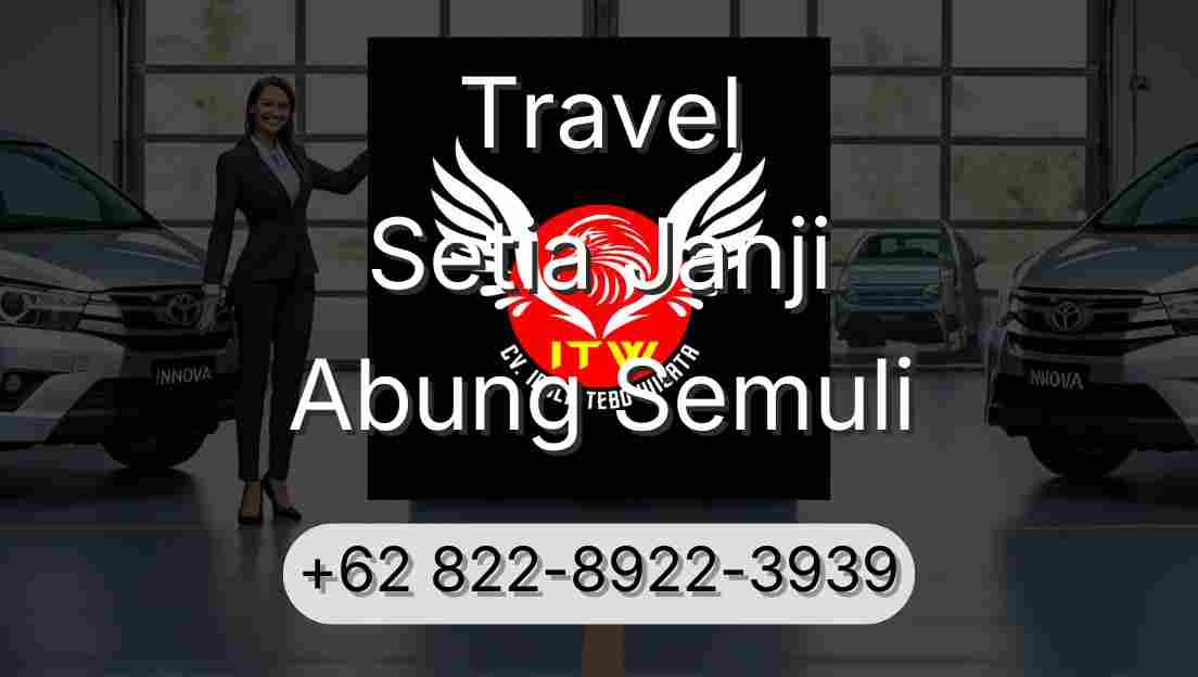 Travel Setia Janji Abung Semuli