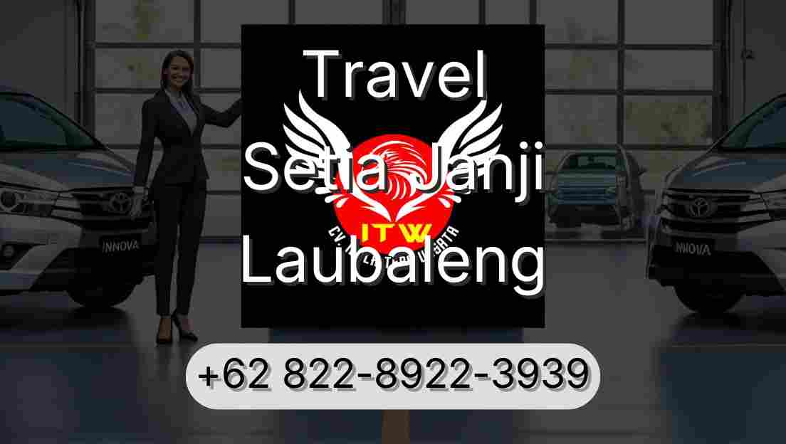 Travel Setia Janji Laubaleng