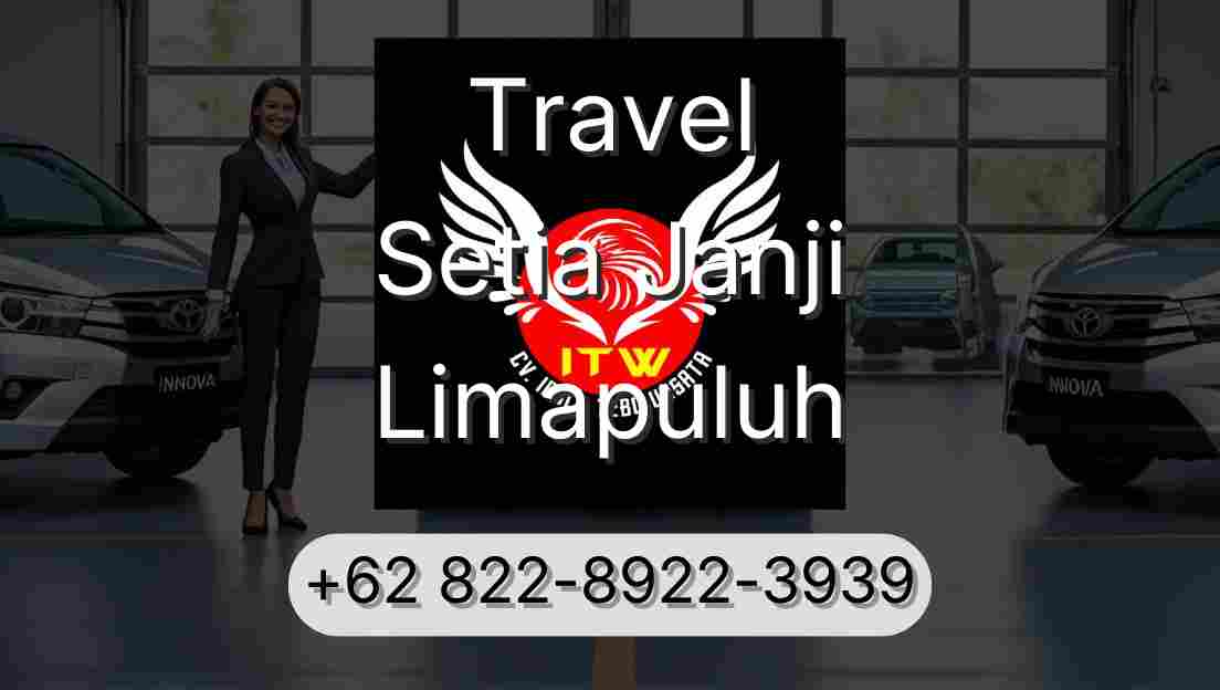 Travel Setia Janji Limapuluh