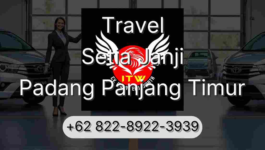 Travel Setia Janji Padang Panjang Timur
