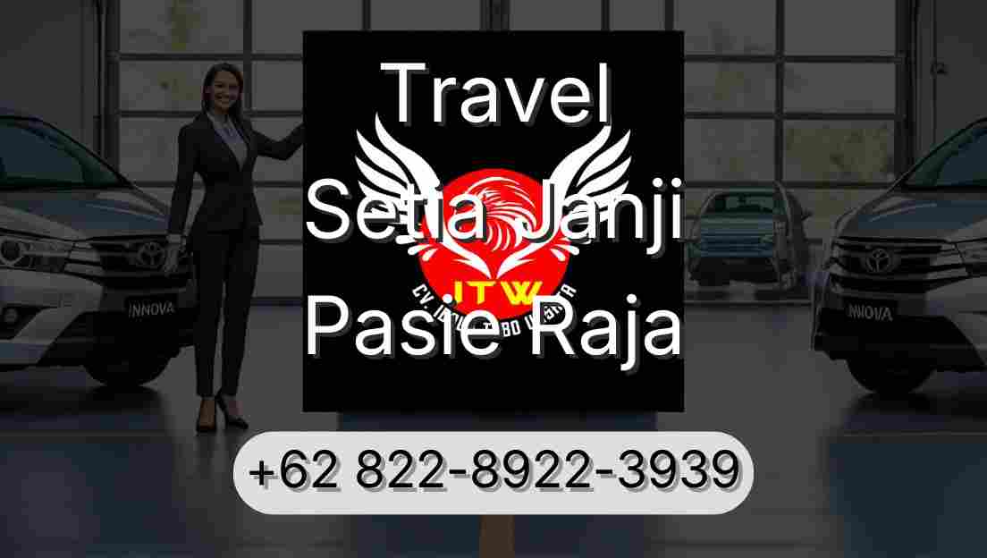 Travel Setia Janji Pasie Raja