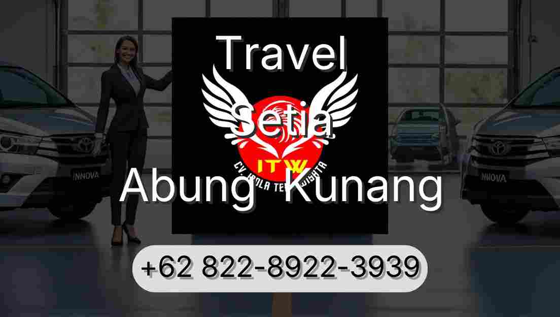 Travel Setia Abung  Kunang