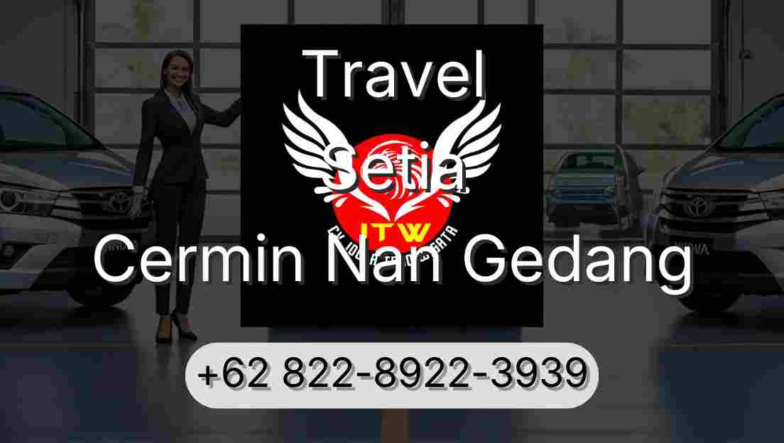 Travel Setia Cermin Nan Gedang