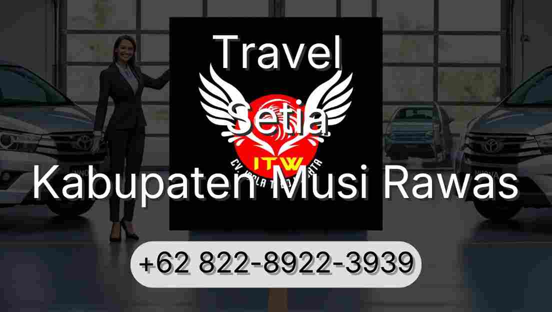 Travel Setia Kabupaten Musi Rawas