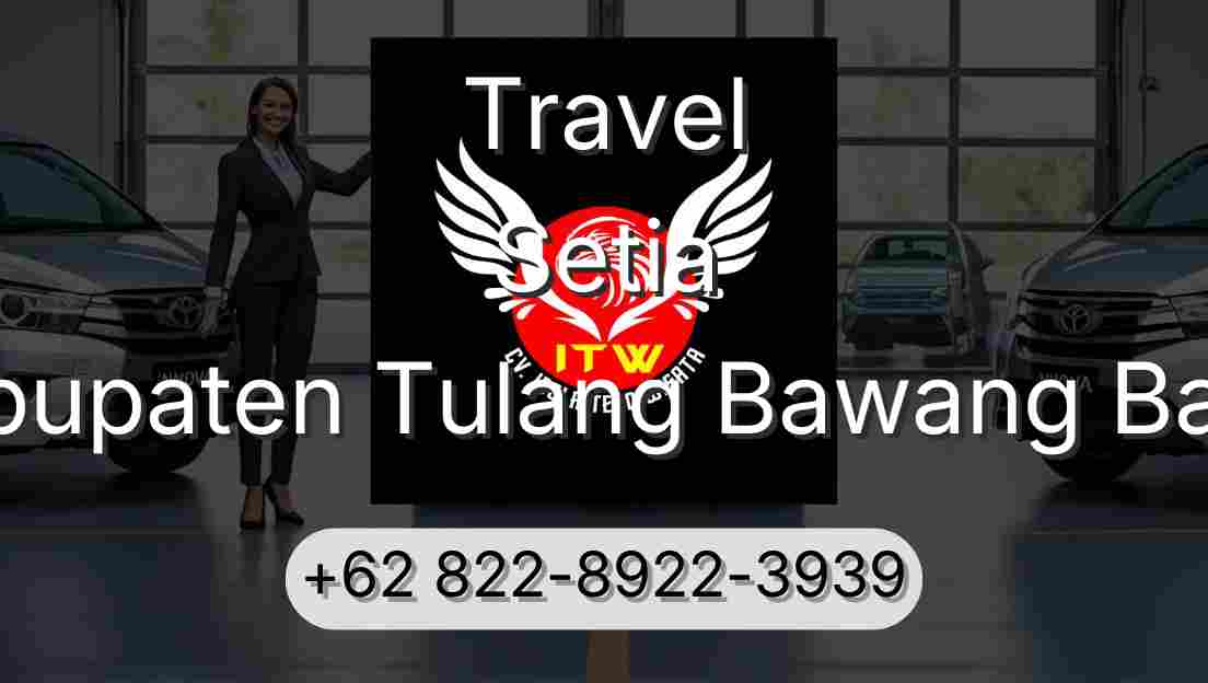 Travel Setia Kabupaten Tulang Bawang Barat