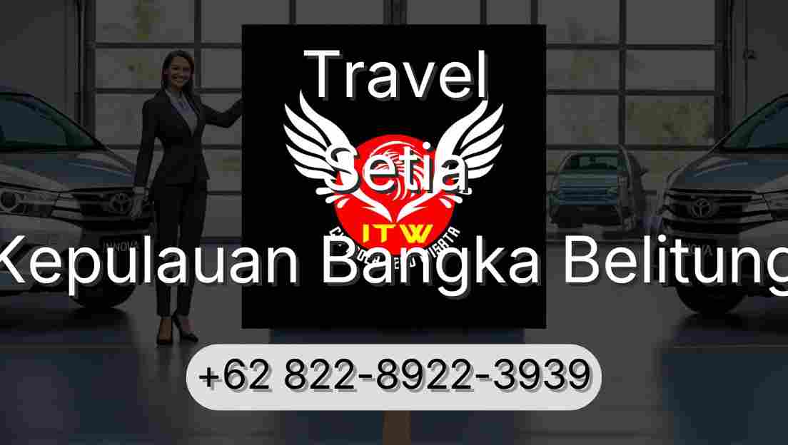 Travel Setia Kepulauan Bangka Belitung