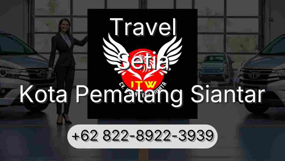 Travel Setia Kota Pematang Siantar