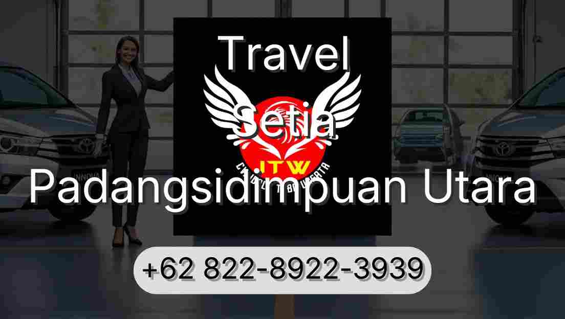 Travel Setia Padangsidimpuan Utara
