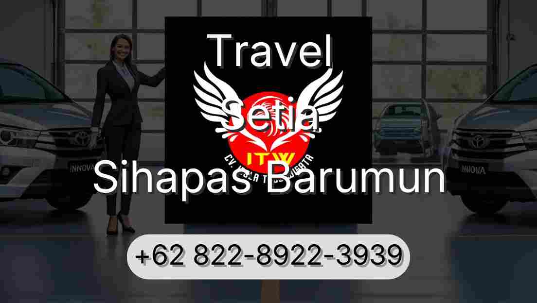 Travel Setia Sihapas Barumun