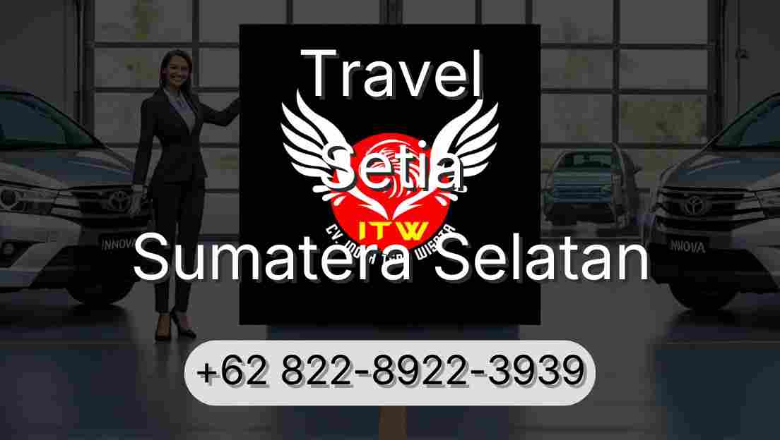 Travel Setia Sumatera Selatan