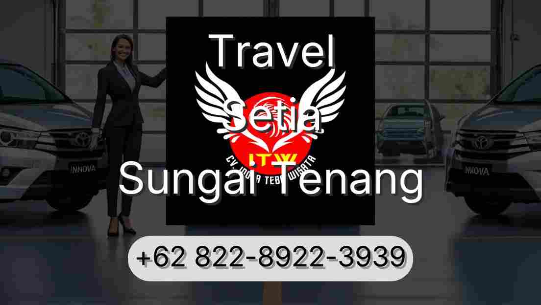 Travel Setia Sungai Tenang