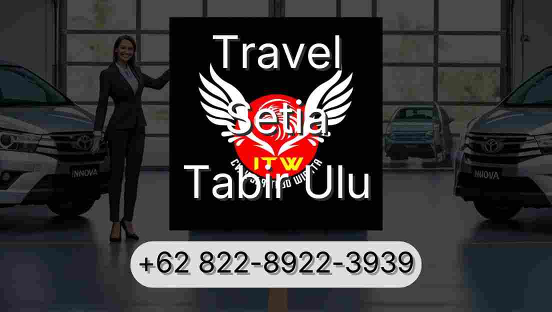 Travel Setia Tabir Ulu