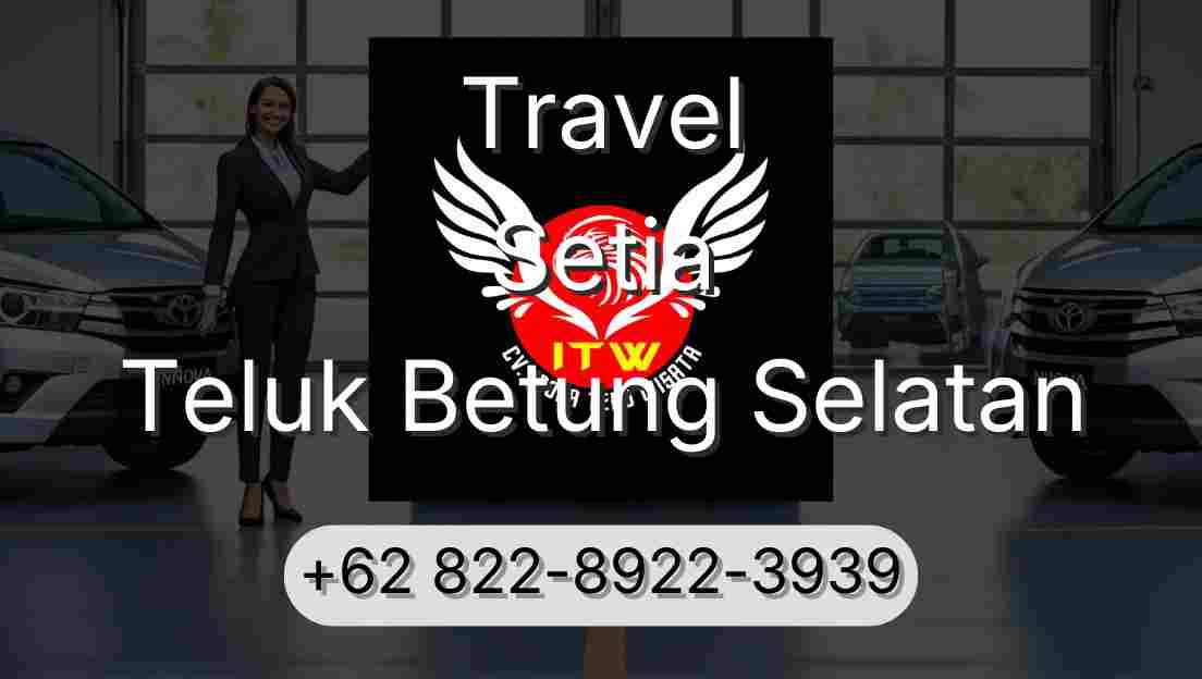 Travel Setia Teluk Betung Selatan