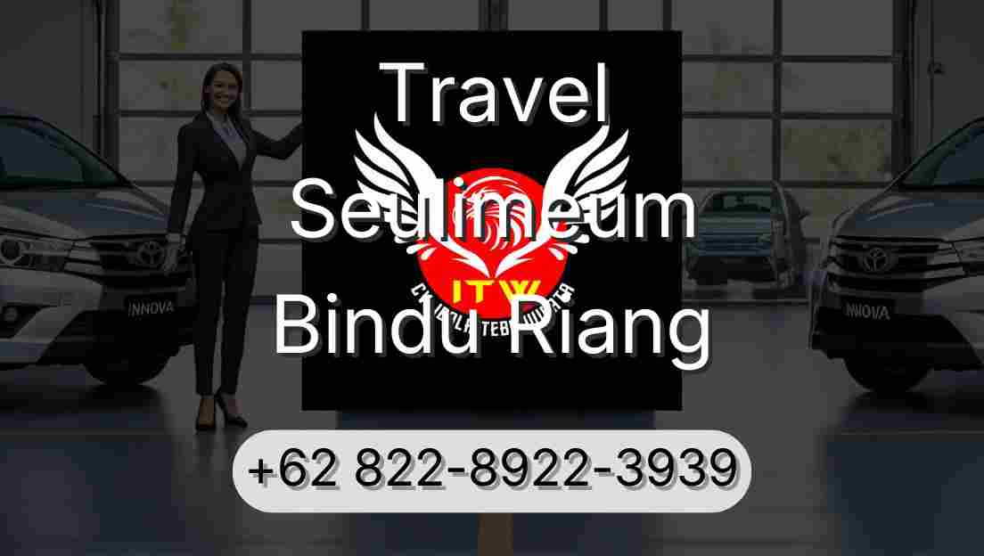 Travel Seulimeum Bindu Riang