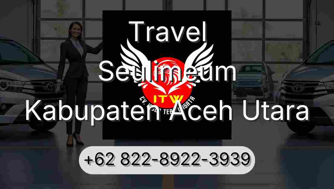 Travel Seulimeum Kabupaten Aceh Utara