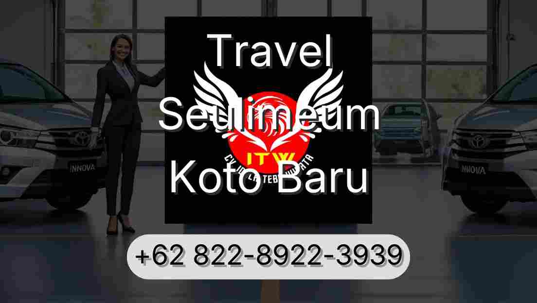 Travel Seulimeum Koto Baru