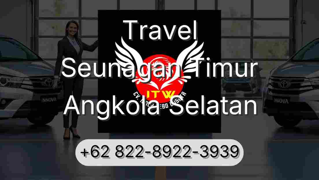 Travel Seunagan Timur Angkola Selatan