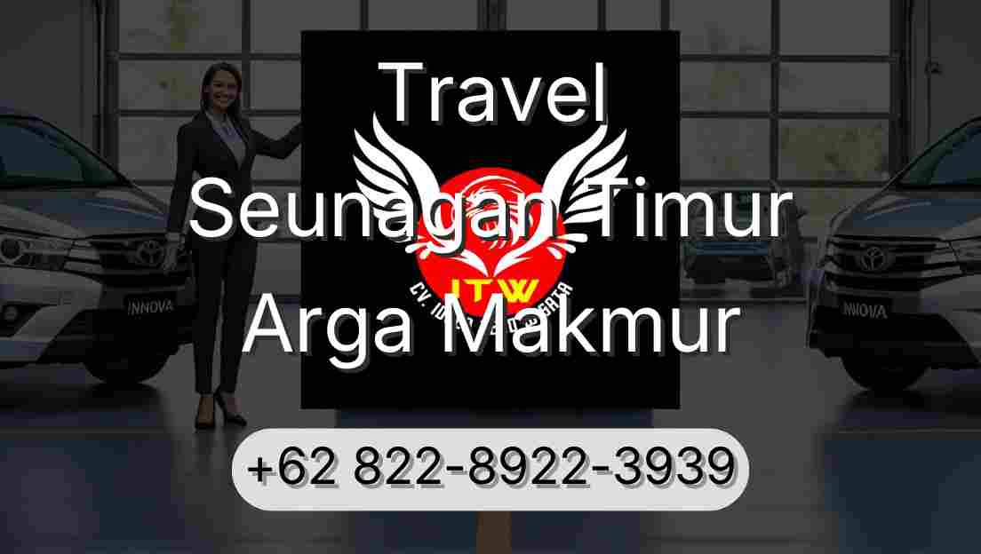 Travel Seunagan Timur Arga Makmur