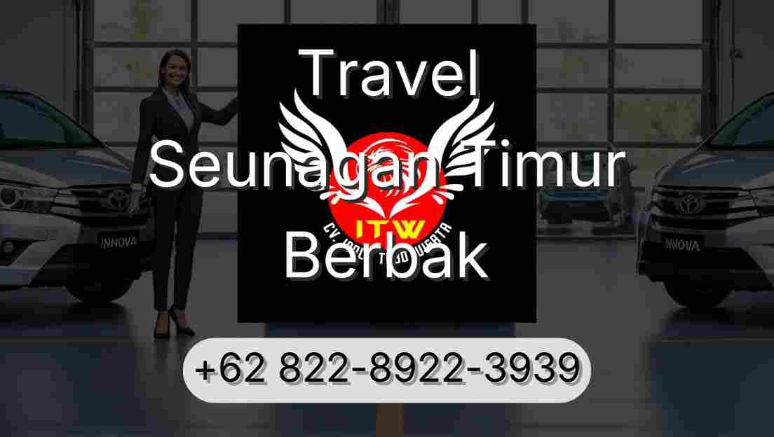 Travel Seunagan Timur Berbak