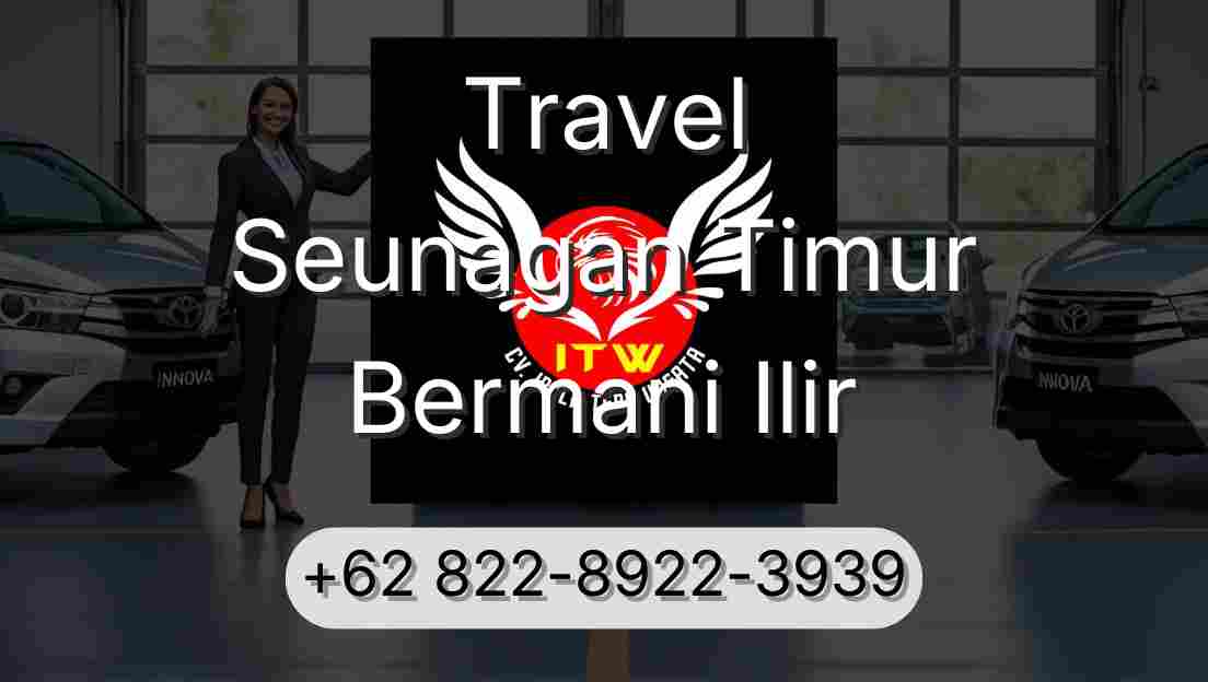 Travel Seunagan Timur Bermani Ilir