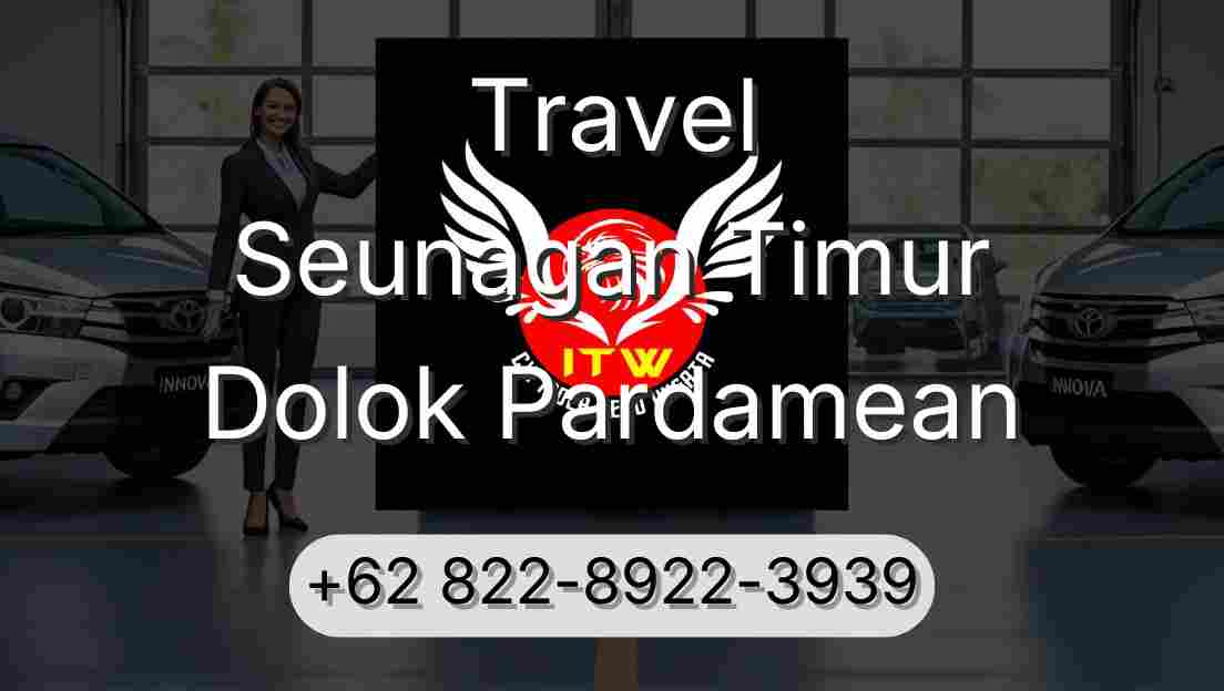 Travel Seunagan Timur Dolok Pardamean