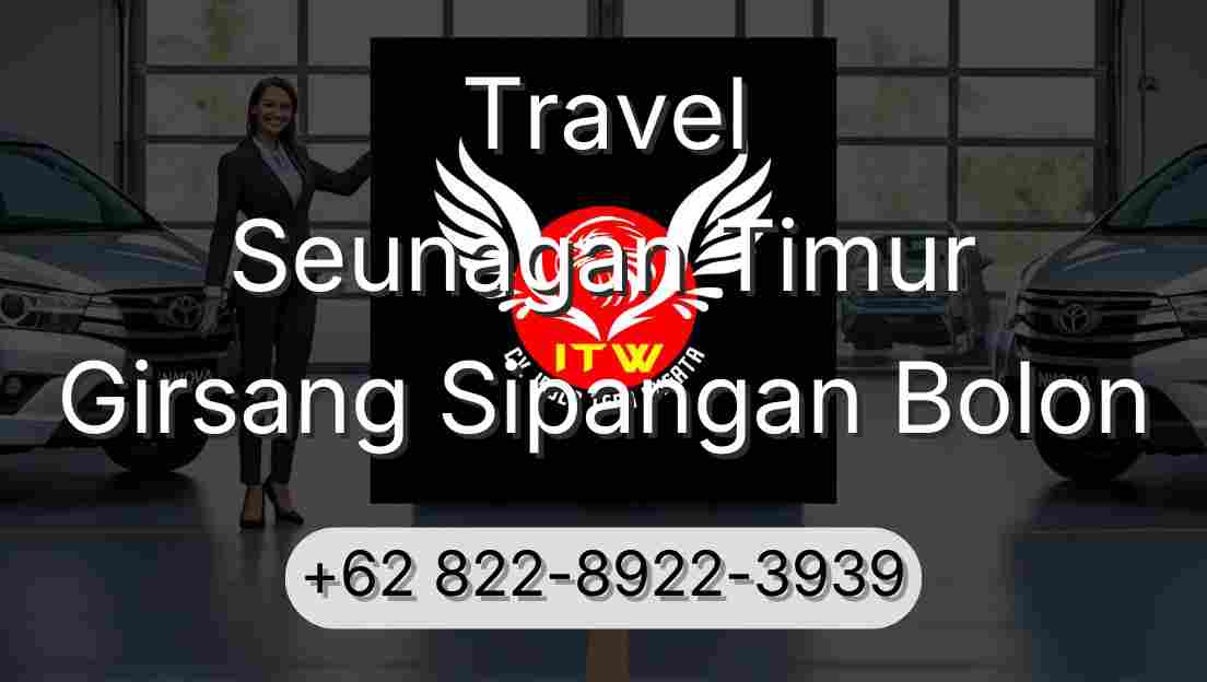 Travel Seunagan Timur Girsang Sipangan Bolon