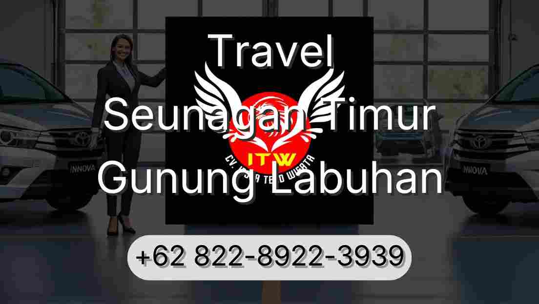 Travel Seunagan Timur Gunung Labuhan