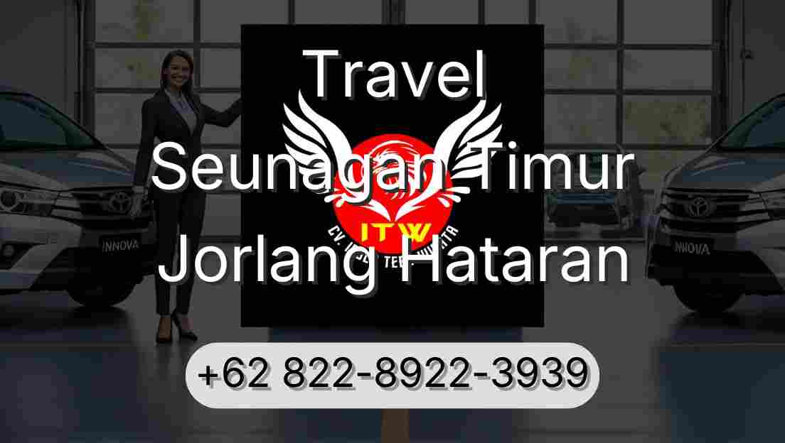 Travel Seunagan Timur Jorlang Hataran