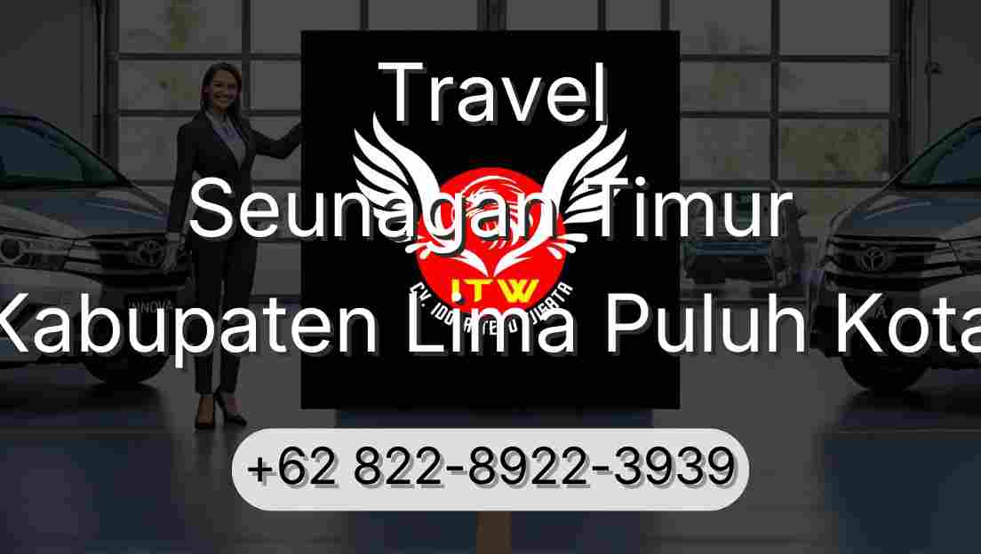 Travel Seunagan Timur Kabupaten Lima Puluh Kota