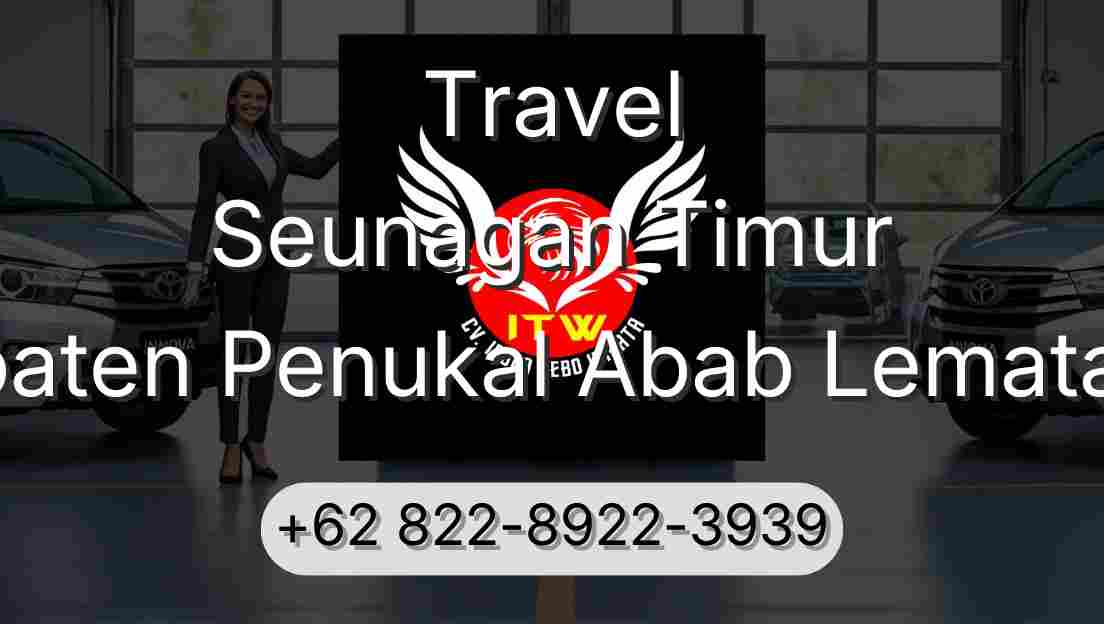Travel Seunagan Timur Kabupaten Penukal Abab Lematang Ilir