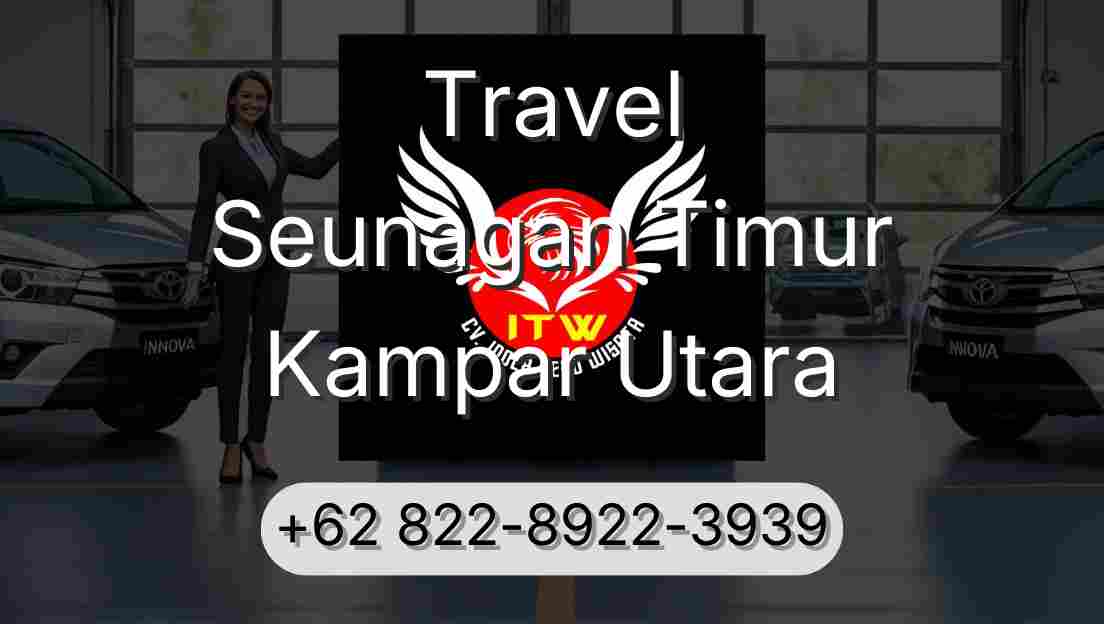 Travel Seunagan Timur Kampar Utara